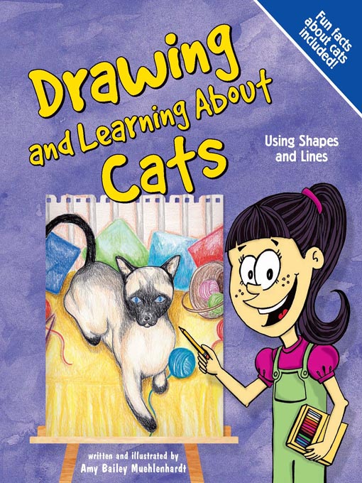 Title details for Drawing and Learning About Cats by Amy Bailey Muehlenhardt - Available